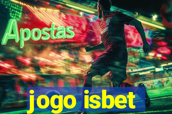 jogo isbet